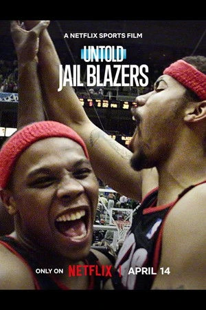Untold: Jail Blazers 2026 Hindi - English Audio WEB-DL | Hindi Dubbed Movie